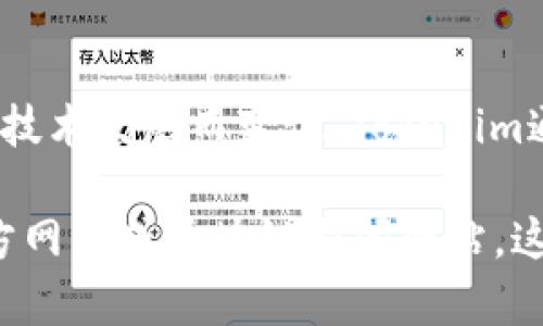 截至2023年10月，Tokenim是一个为加密货币和区块链项目提供服务的平台。它的状态可能会随着市场环境和技术发展而变化。Tokenim通常涉及项目融资、资产管理、交易和其他相关服务。

如果你想了解Tokenim的最新动态，包括其项目进展、用户反馈、市场表现等，可以查看相关的社交媒体渠道、官方网站或区块链新闻网站。这样能获得更为详细和实时的信息。你也可以关注加密货币论坛和社区，以了解其他投资者和用户的看法和经验。