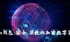 探索Tokenim钱包：安全、便捷的加密数字货币管理